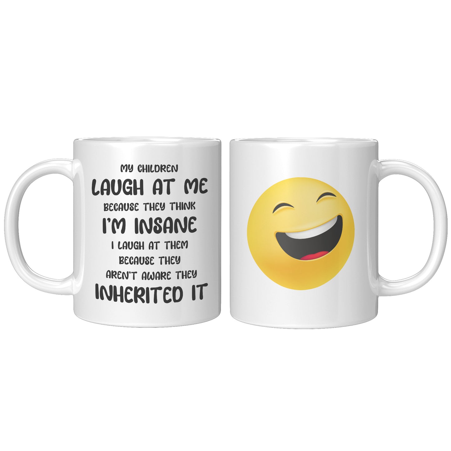 My Children Think I'm Insane | Mug