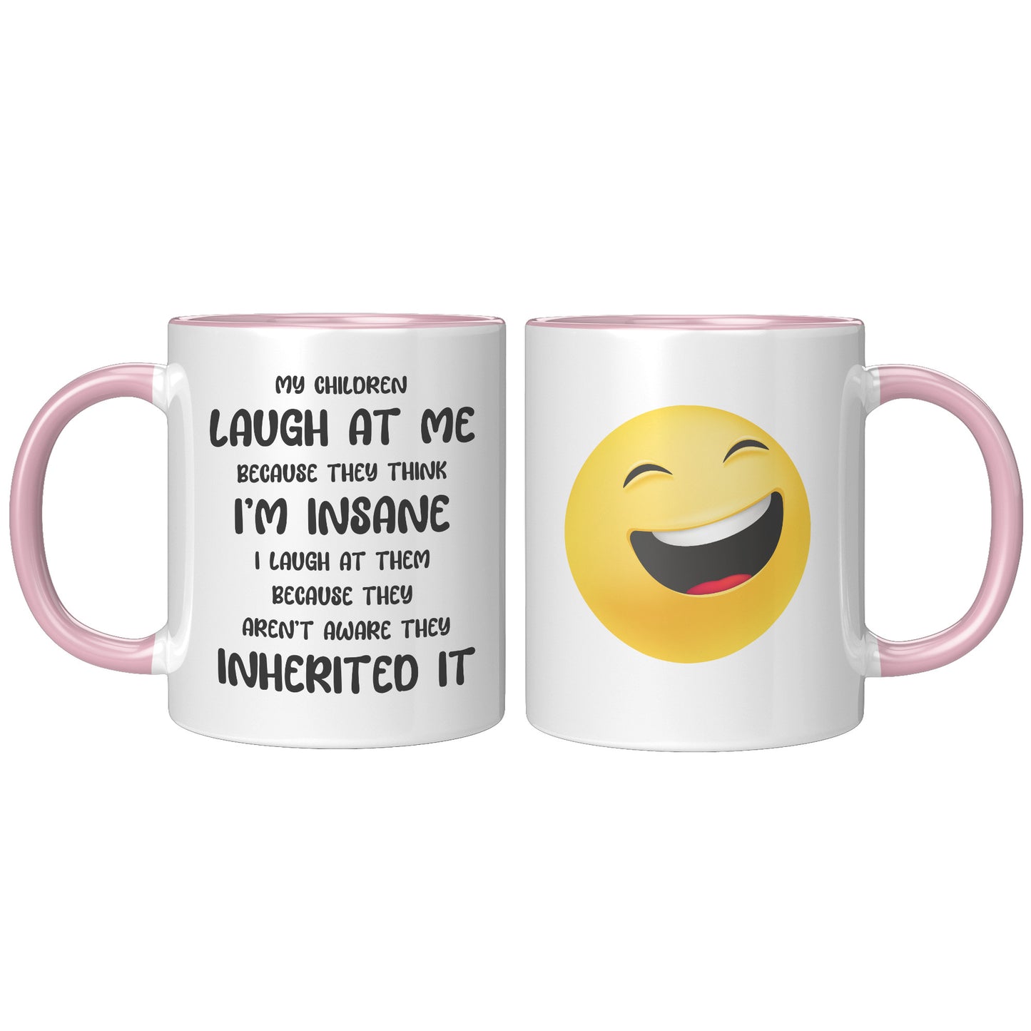My Children Think I'm Insane | Mug