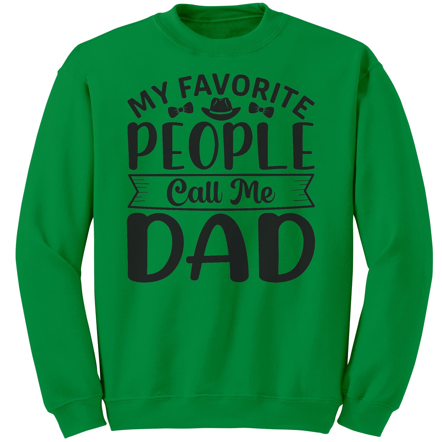 My favorite People Call Me Dad