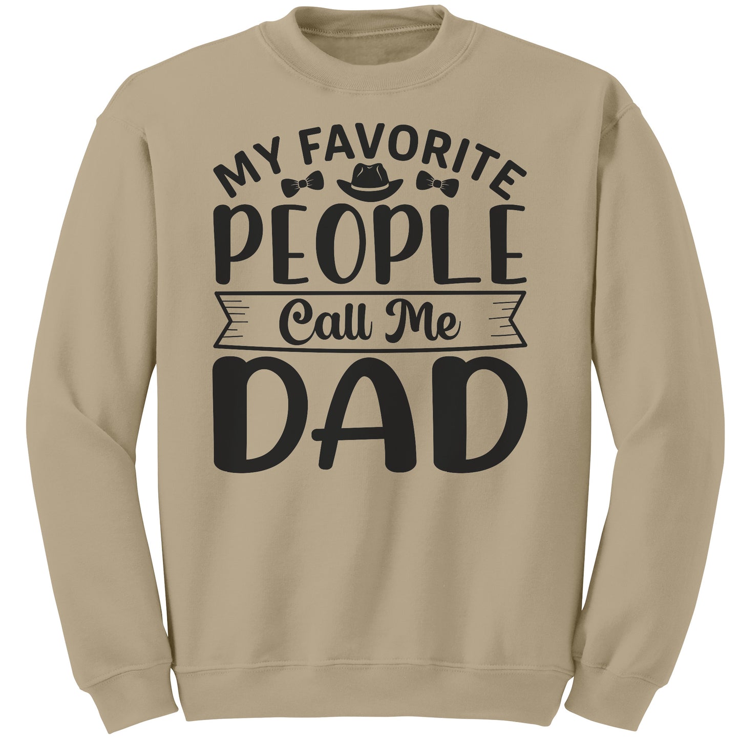 My favorite People Call Me Dad