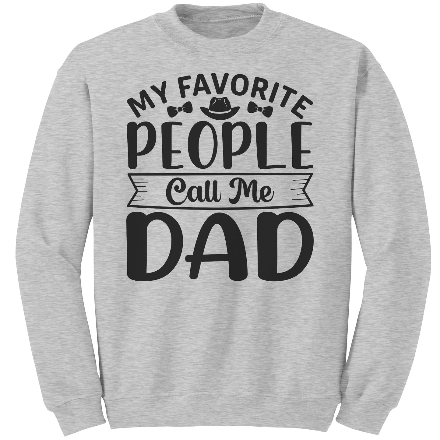My favorite People Call Me Dad