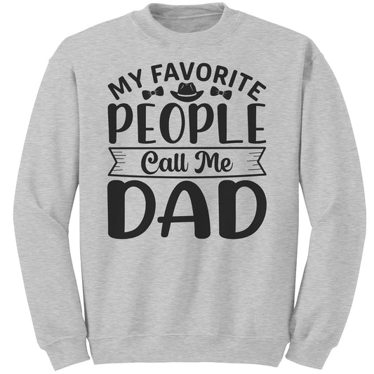 My favorite People Call Me Dad