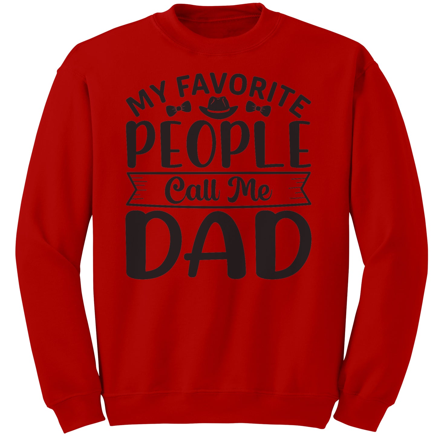 My favorite People Call Me Dad